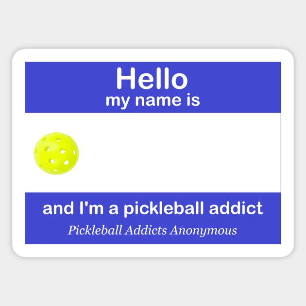 Pickleball Addicts Anonymous Name Tag Sticker by numpdog